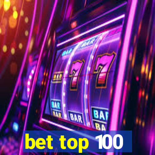 bet top 100